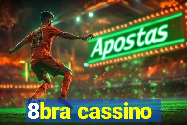 8bra cassino